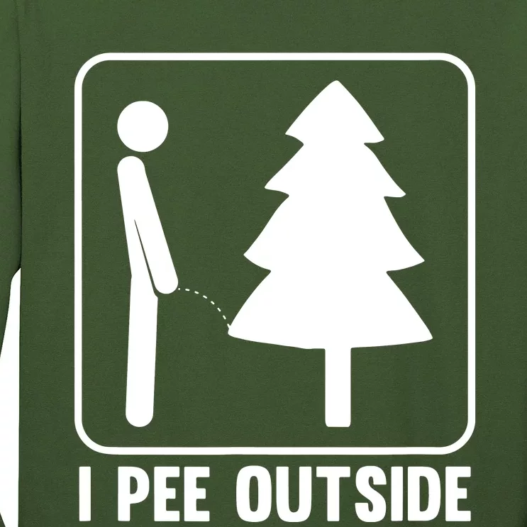 I Pee Outside Long Sleeve Shirt