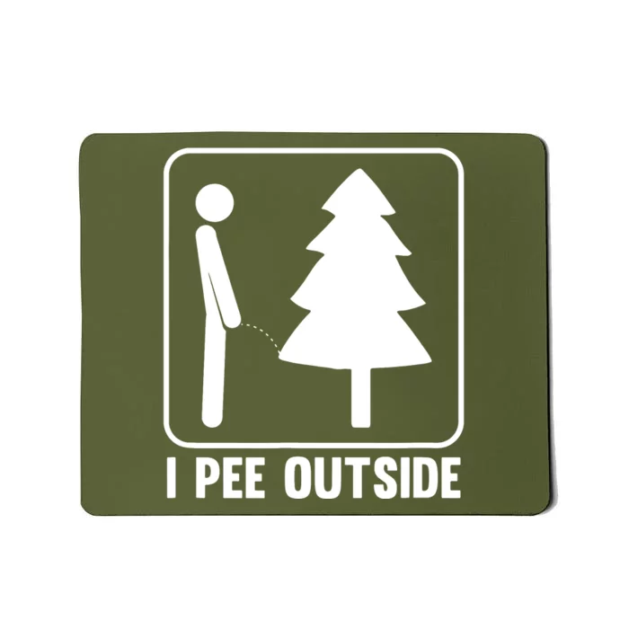 I Pee Outside Mousepad