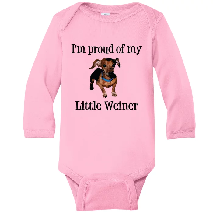 Im Proud Of My Little Weiner Funny Dog Lover Animal Lover Baby Long Sleeve Bodysuit