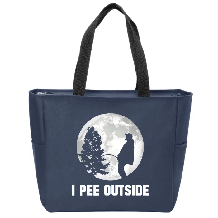 I Pee Outside I Love Peeing Outside Funny Camping Zip Tote Bag