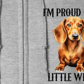 I’M Proud Of My Little Weiner Funny Wiener Dog Full Zip Hoodie