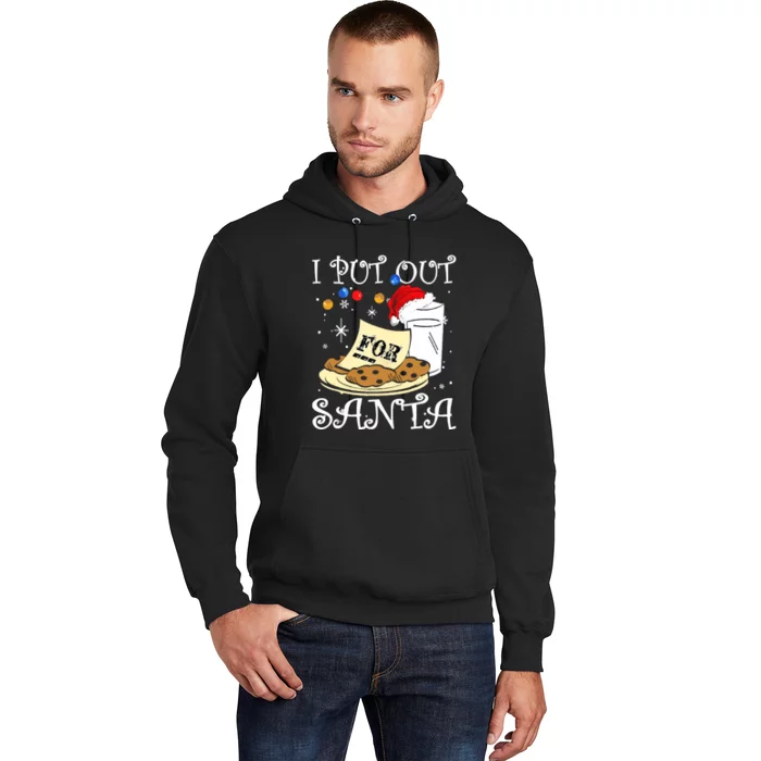 I Put Out For Santa Milk And Cookies Christmas Funny Sarcasm Hoodie