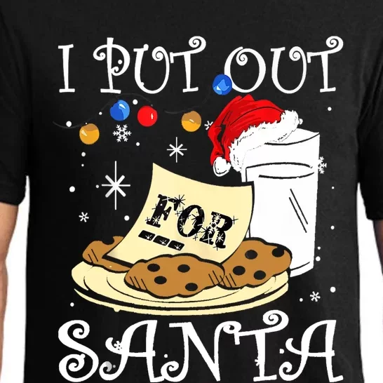 I Put Out For Santa Milk And Cookies Christmas Funny Sarcasm Pajama Set