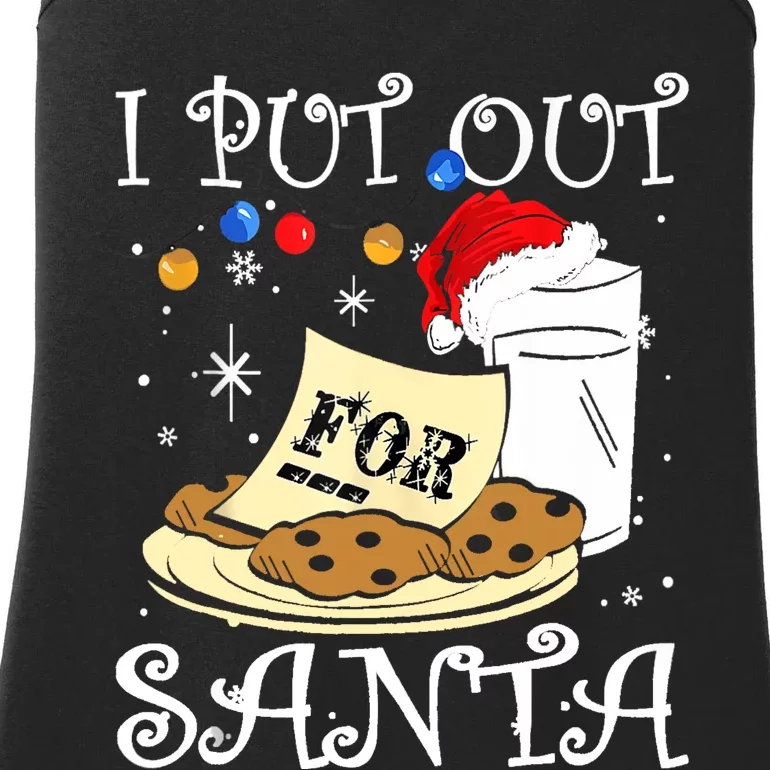 I Put Out For Santa Milk And Cookies Christmas Funny Sarcasm Ladies Essential Tank