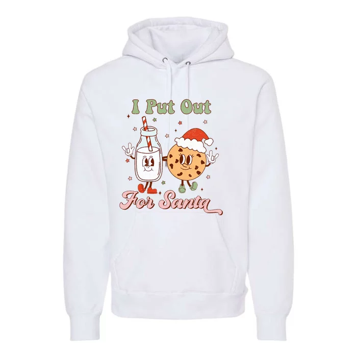 I Put Out For Santa Funny Milk And Cookie Christmas Retro Premium Hoodie