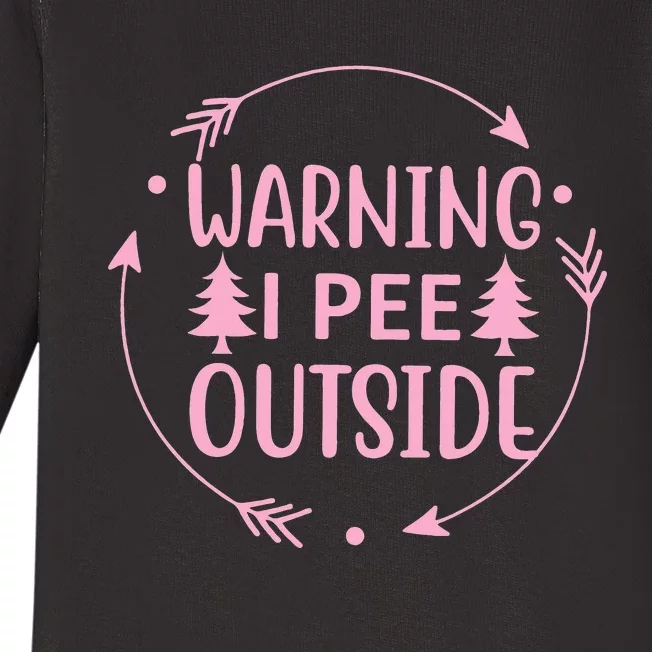 I Pee Outside I Love Peeing Outside Funny Camping Baby Long Sleeve Bodysuit