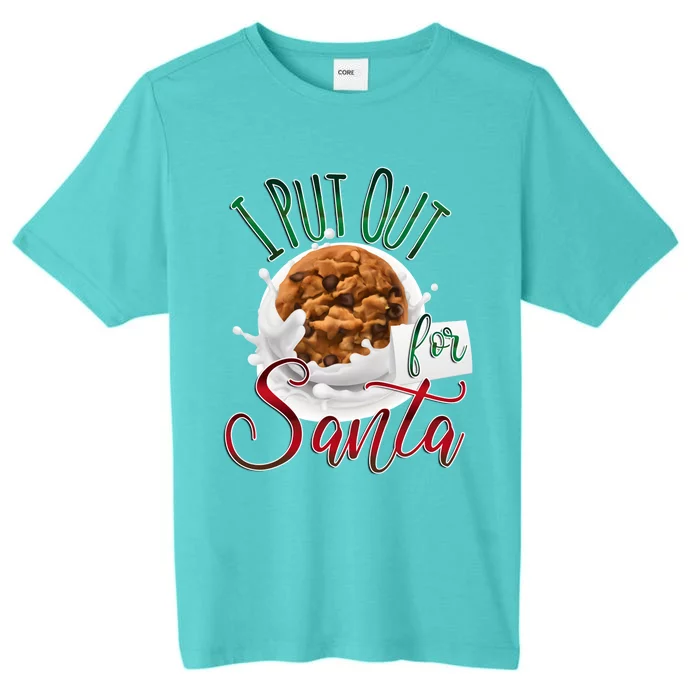 I Put Out For Santa Ugly Christmas ChromaSoft Performance T-Shirt