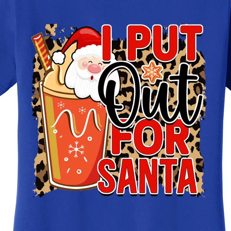 I Put Out For Santa Is Funny Christmas Is Holiday Party Gift Women's T-Shirt