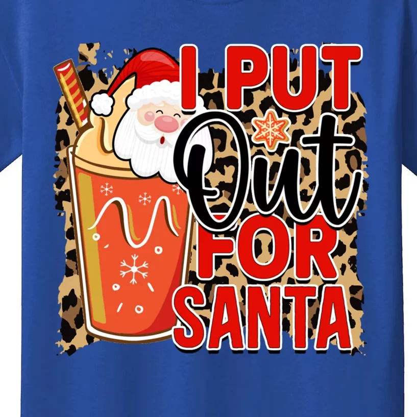 I Put Out For Santa Is Funny Christmas Is Holiday Party Gift Kids T-Shirt