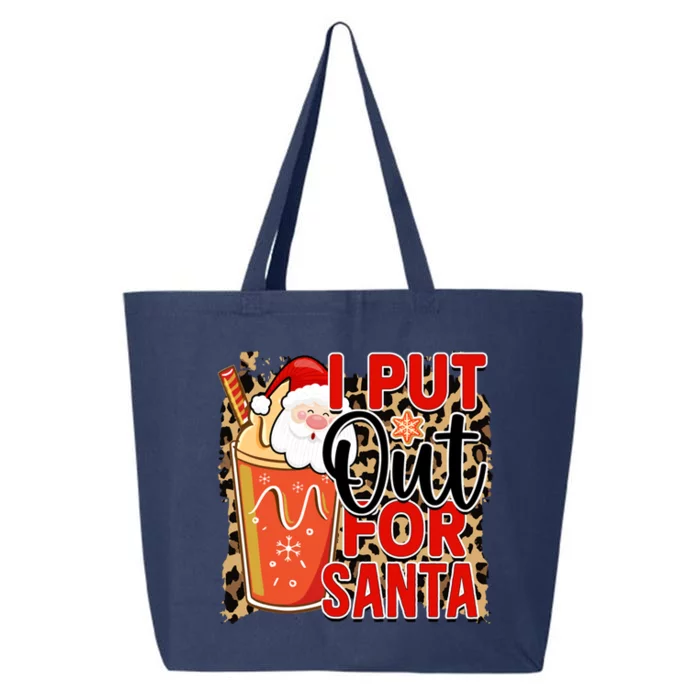 I Put Out For Santa Is Funny Christmas Is Holiday Party Gift 25L Jumbo Tote