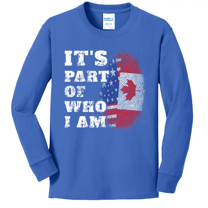 Its Part Of Who I Am American And Canadian Kids Long Sleeve Shirt