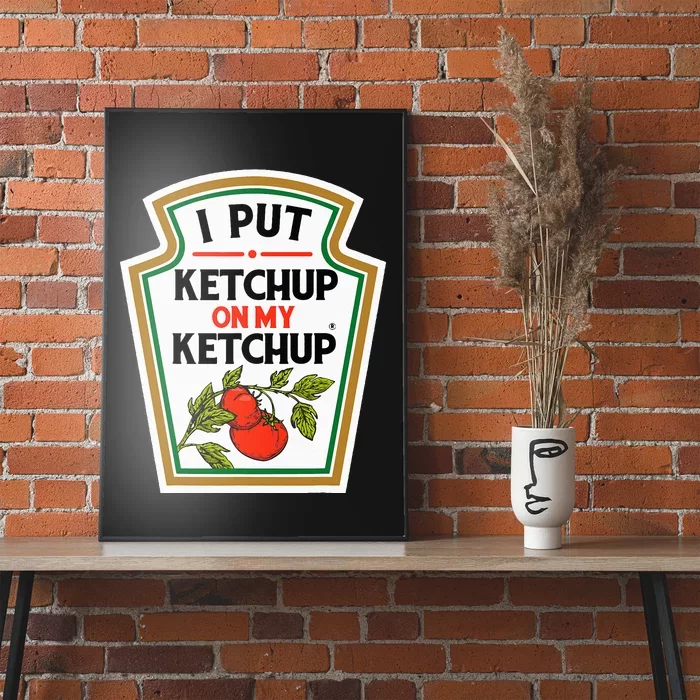 I Put On My K.E.T.C.H.U.P Tomato Diy Halloween Poster