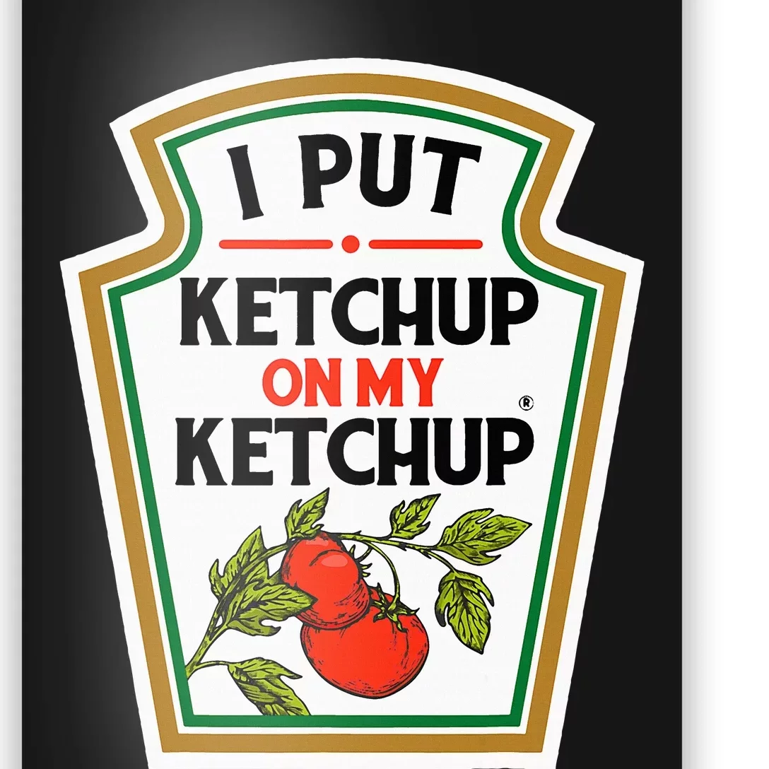 I Put On My K.E.T.C.H.U.P Tomato Diy Halloween Poster