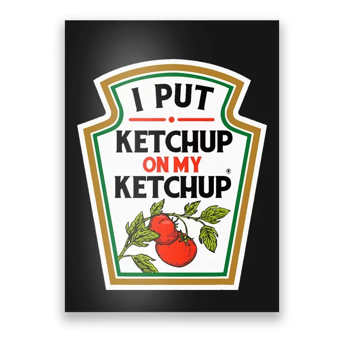 I Put On My K.E.T.C.H.U.P Tomato Diy Halloween Poster