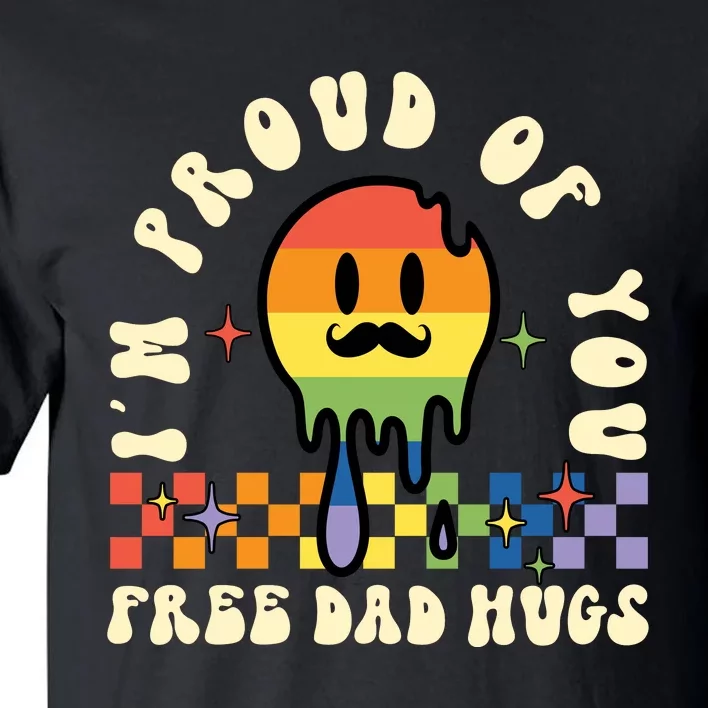 Im Proud Of You Free Dad Hugs LGBT Tall T-Shirt