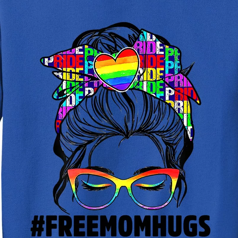 IM Proud Of You Free Mom Hugs Lgbt Pride Awareness Gift Tall Sweatshirt