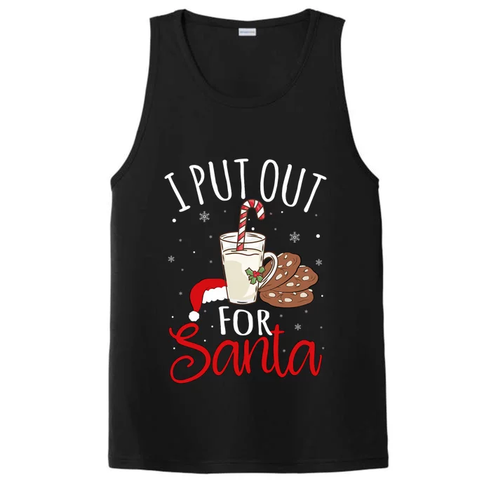 I Put Out For Santa Milk And Cookies Christmas Funny Sarcasm Performance Tank