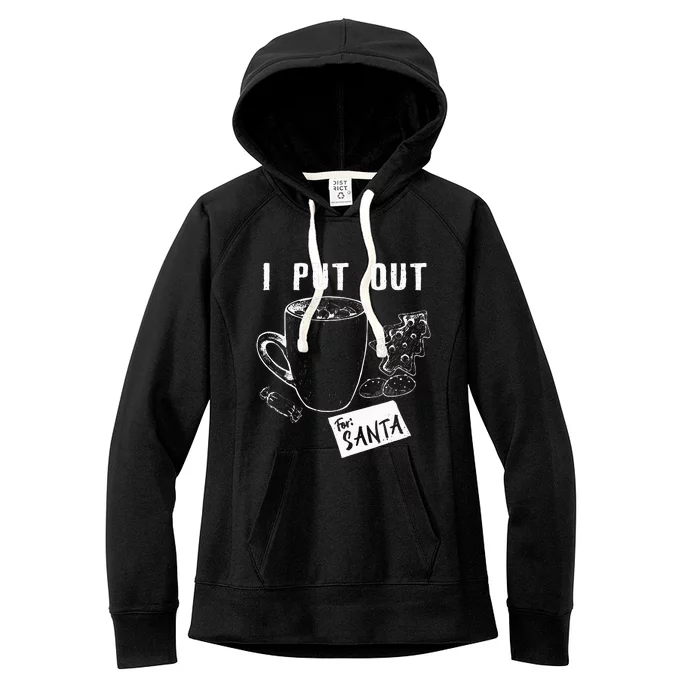 I Put Out For Santa Funny Christmas Cookies And Milk Women's Fleece Hoodie