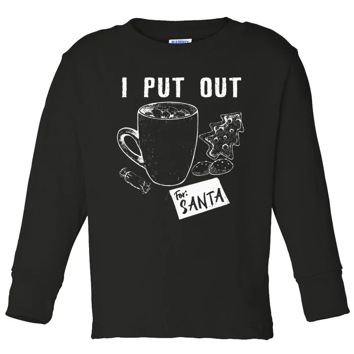 I Put Out For Santa Funny Christmas Cookies And Milk Toddler Long Sleeve Shirt