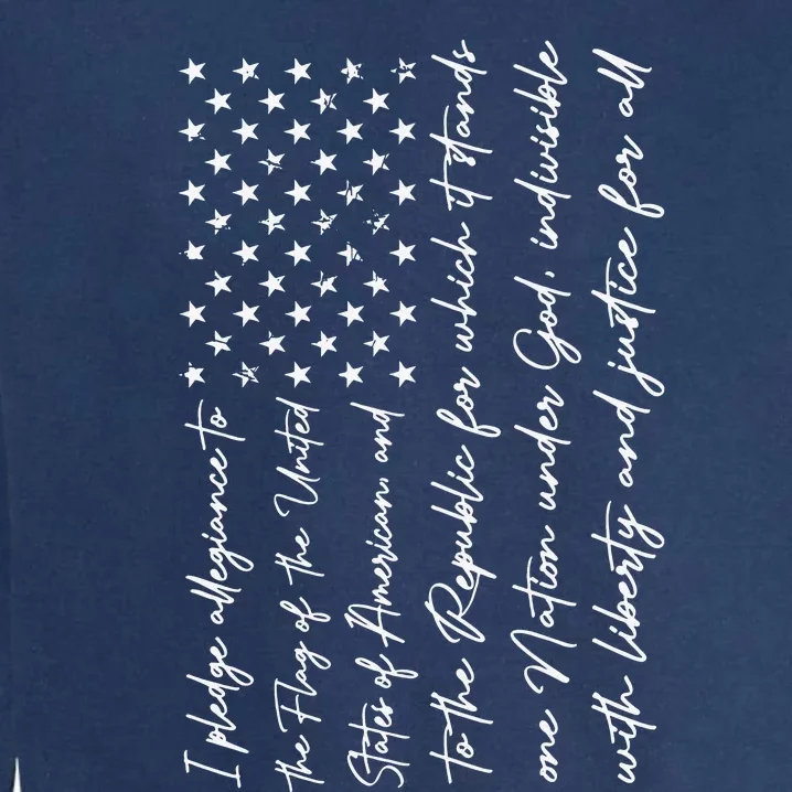 I Pledge of Allegiance the Flag of the United States of USA Garment-Dyed Sweatshirt