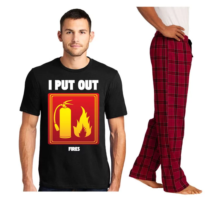 I Put Out Firefighter Fire Extinguisher I Put Out Fires Gift Pajama Set