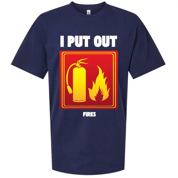 I Put Out Firefighter Fire Extinguisher I Put Out Fires Gift Sueded Cloud Jersey T-Shirt