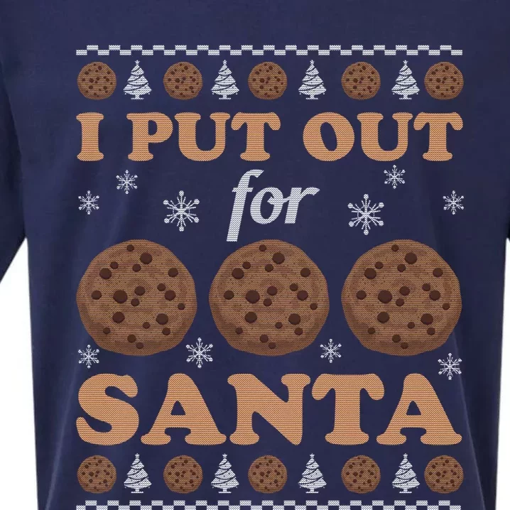 I Put Out For Cookies Santa Ugly Christmas Sweater Funny Meaningful Gift Sueded Cloud Jersey T-Shirt