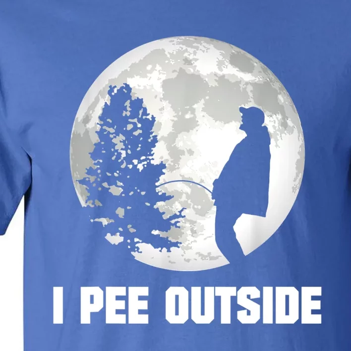 I Pee Outside I Love Peeing Outside Funny Camping Tall T-Shirt