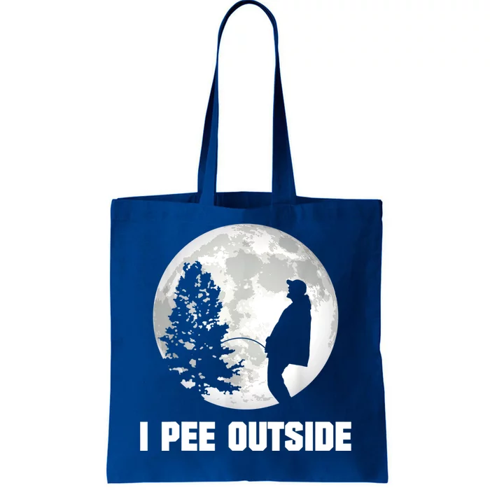 I Pee Outside I Love Peeing Outside Funny Camping Tote Bag