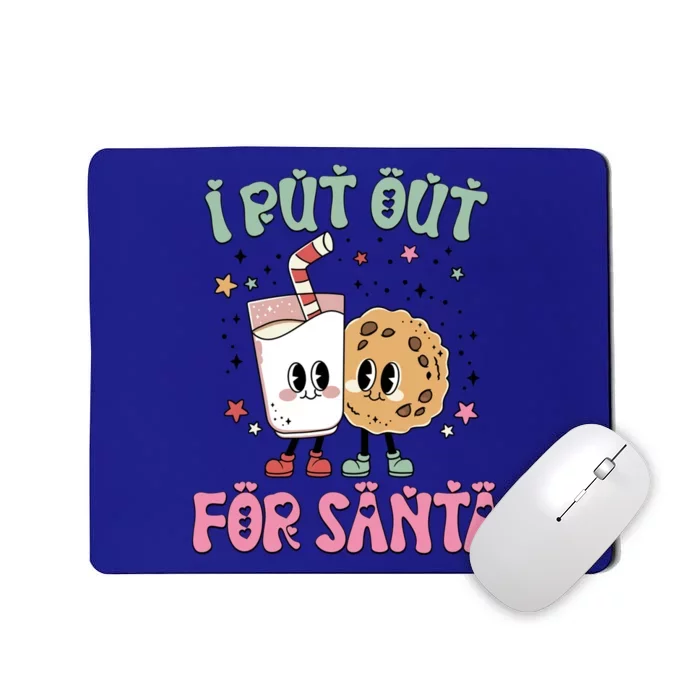 I Put Out For Santa Funny Milk And Cookie Christmas Gift Mousepad