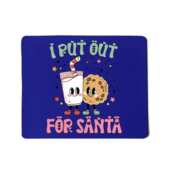 I Put Out For Santa Funny Milk And Cookie Christmas Gift Mousepad