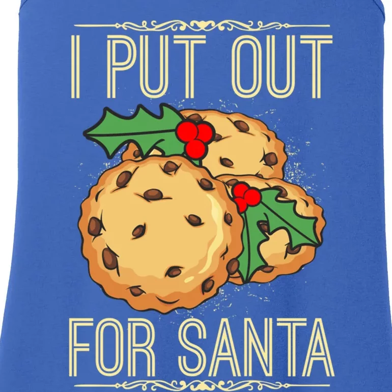 I Put Out For Santa Funny Santa Christmas Cookies Gift Great Gift Ladies Essential Tank