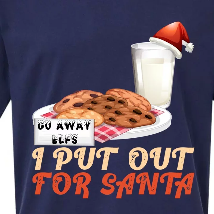 I Put Out For Santa Milk And Cookies Christmas Outfits Great Gift Sueded Cloud Jersey T-Shirt