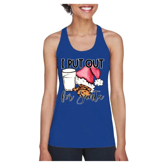 I Put Out For Santa Cookies And Milk Gift Women's Racerback Tank