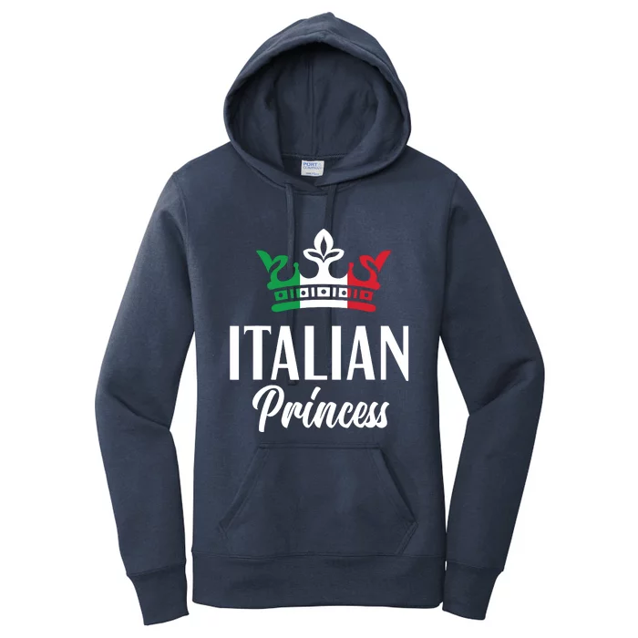 Italian Princess Proud Italian Girl Italy Flag Italian Women's Pullover Hoodie