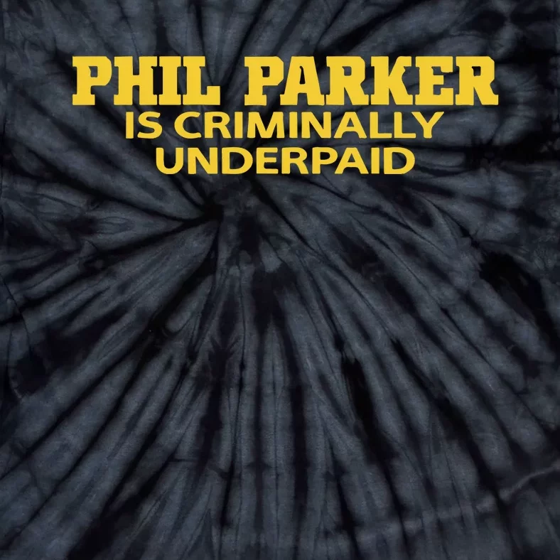 Iowa Phil Parker Is Criminally Underpaid Tie-Dye T-Shirt