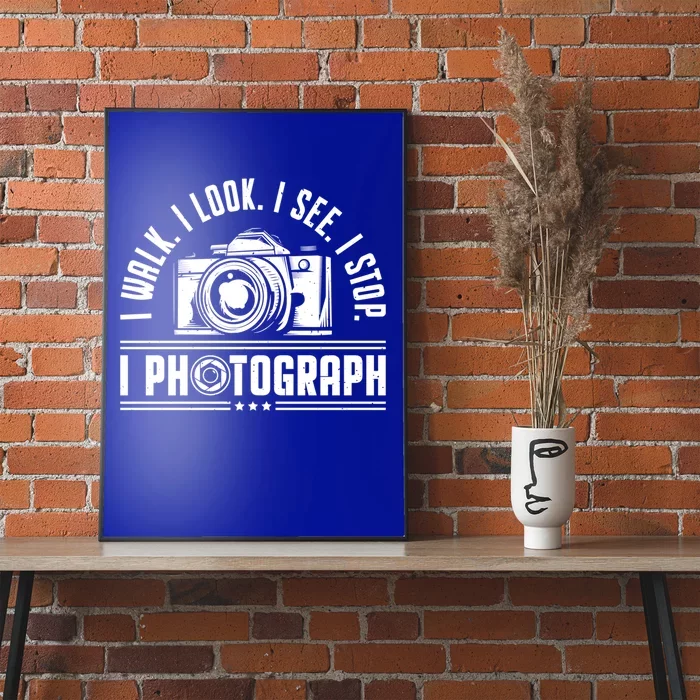 I Photograph Photography Camera Photographer Cute Gift Poster