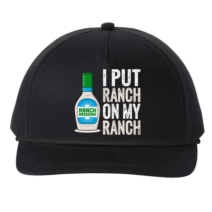 I Put Ranch On My Ranch Funny Vintage Ranch Dressing Snapback Five-Panel Rope Hat