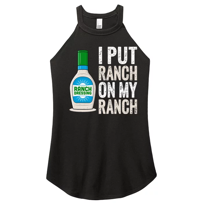 I Put Ranch On My Ranch Funny Vintage Ranch Dressing Women’s Perfect Tri Rocker Tank