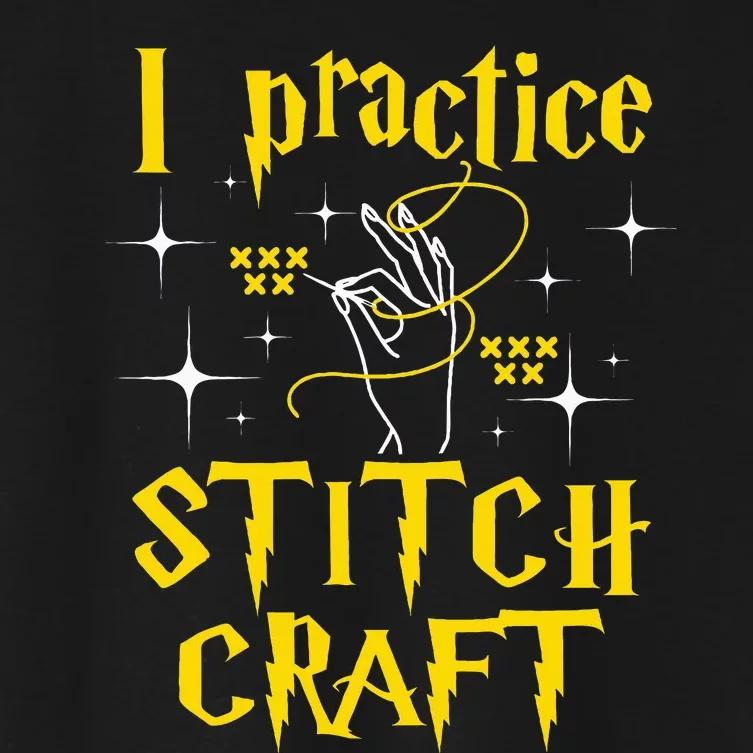 I Practice Stitch Craft Cross Stitching Cross Stitcher Women's Crop Top Tee