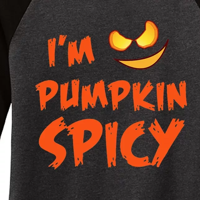 Im Pumpkin Spicy Scary Face Halloween Women's Tri-Blend 3/4-Sleeve Raglan Shirt