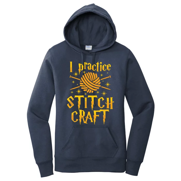 I Practice Stitch Craft Knit Funny Knitting Gift Women's Pullover Hoodie