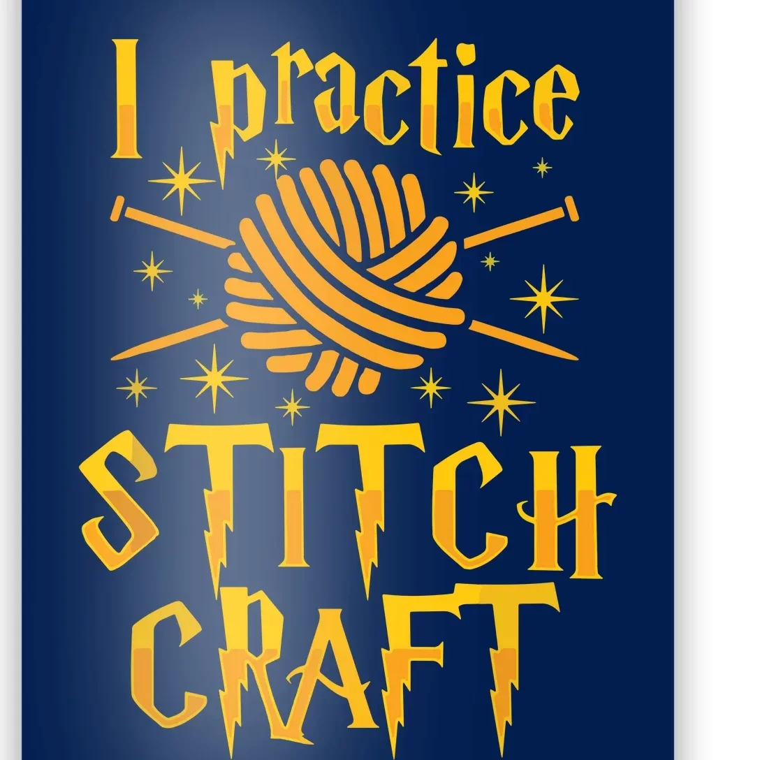 I Practice Stitch Craft Knit Funny Knitting Gift Poster