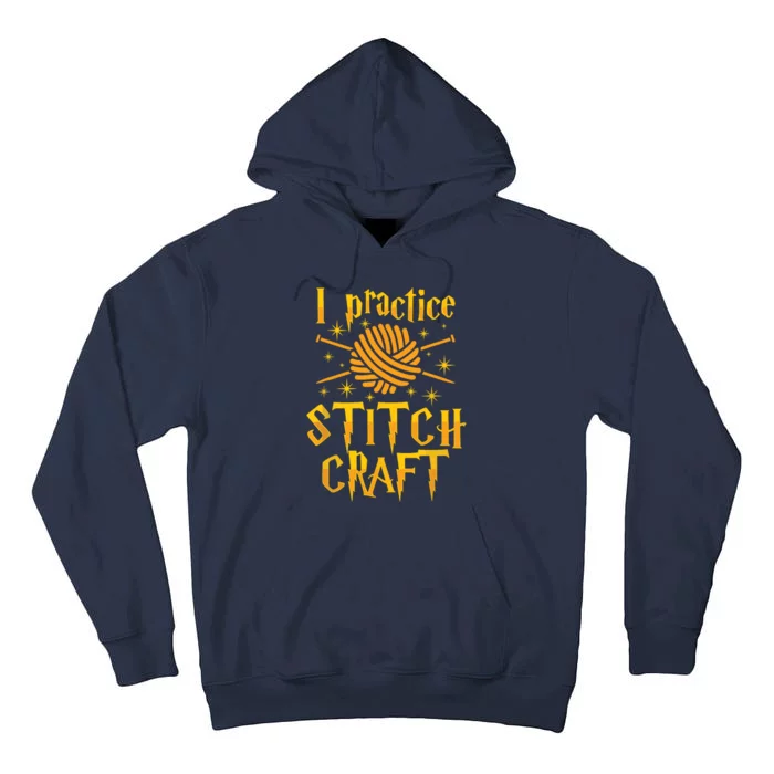 I Practice Stitch Craft Knit Funny Knitting Gift Tall Hoodie