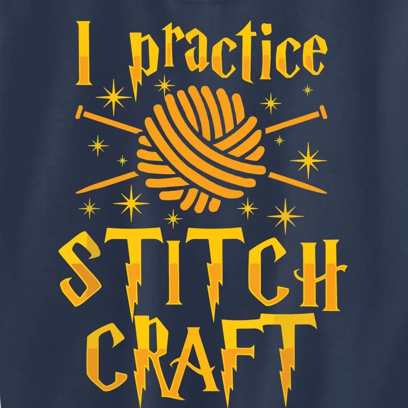 I Practice Stitch Craft Knit Funny Knitting Gift Kids Sweatshirt