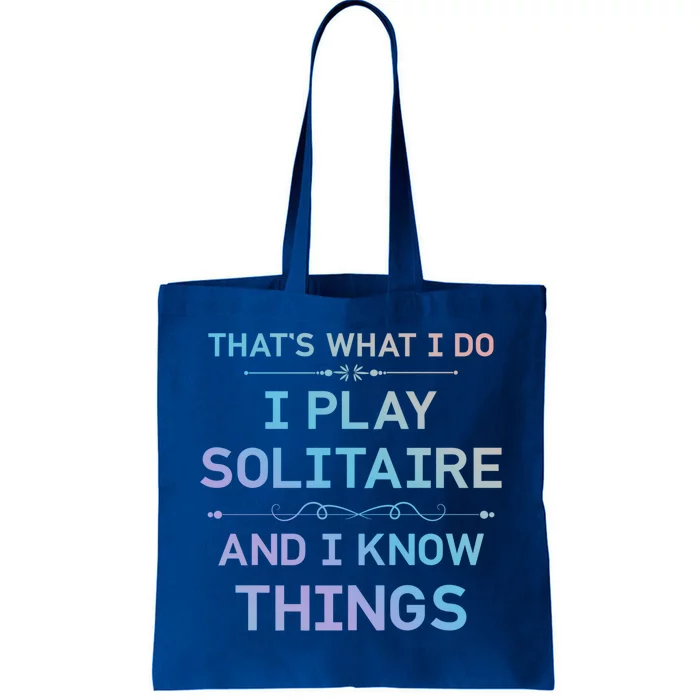 I Play Solitaire And I Know Things Funny Solitaire Card Game Gift Tote Bag