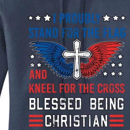 I Proudly Stand For The Flag And Kneel For The Cross Usa Funny Gift Women's Pullover Hoodie