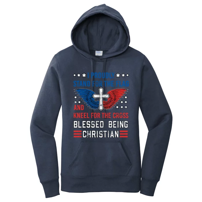 I Proudly Stand For The Flag And Kneel For The Cross Usa Funny Gift Women's Pullover Hoodie