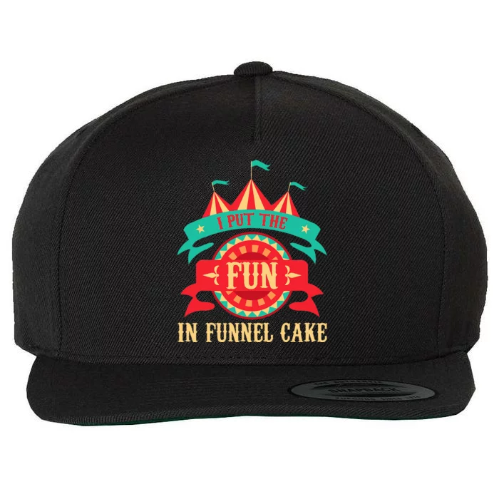 I Put The Fun In Funnel Cake Circus Birthday Wool Snapback Cap