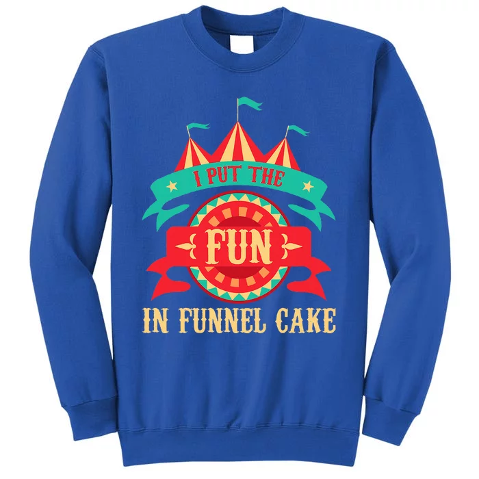 I Put The Fun In Funnel Cake Circus Birthday Sweatshirt